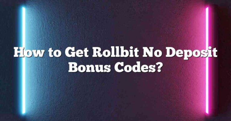 How to Get Rollbit No Deposit Bonus Codes?