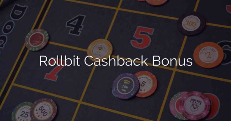 Rollbit Cashback Bonus