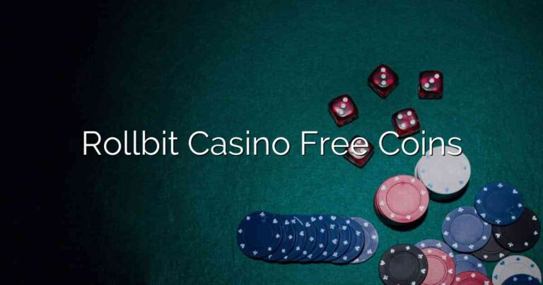 Rollbit Casino Free Coins