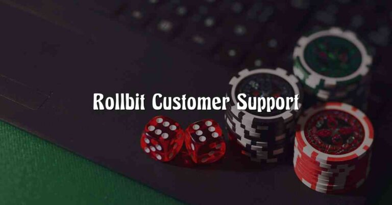 Rollbit Customer Support