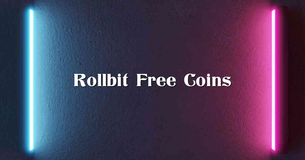 Rollbit Free Coins