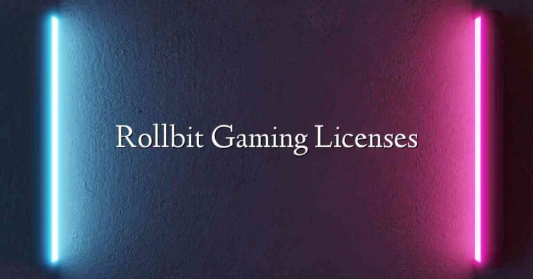 Rollbit Gaming Licenses
