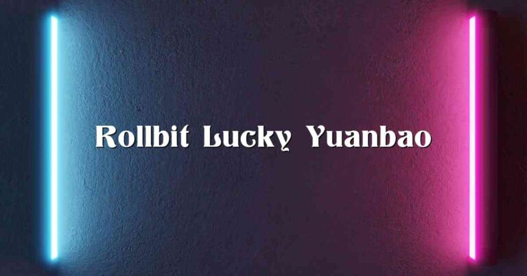Rollbit Lucky Yuanbao