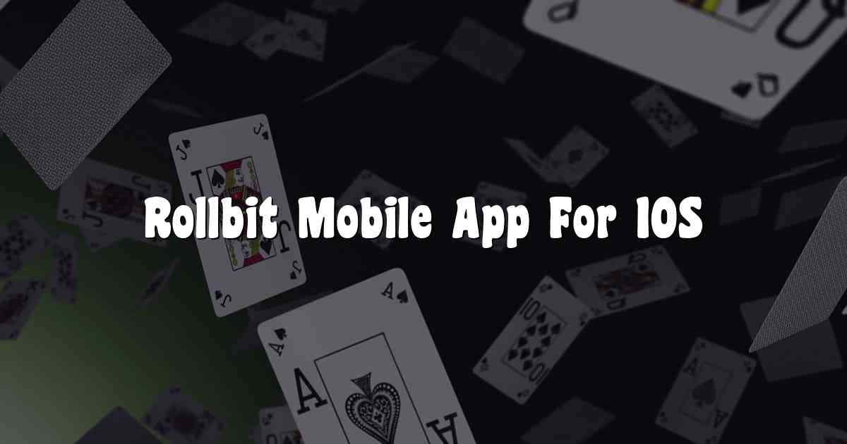 Rollbit Mobile App For IOS