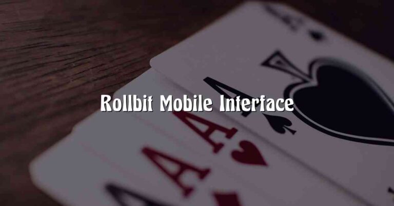 Rollbit Mobile Interface