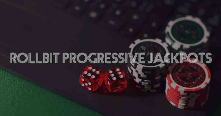 Rollbit Progressive Jackpots
