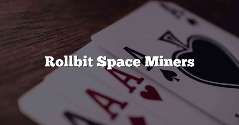 Rollbit Space Miners