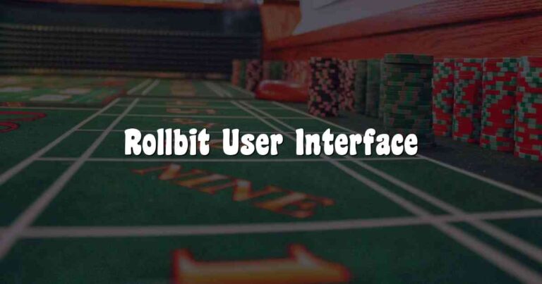 Rollbit User Interface